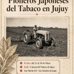 Muestra homenaje a los Pioneros Japoneses del Tabaco en Jujuy